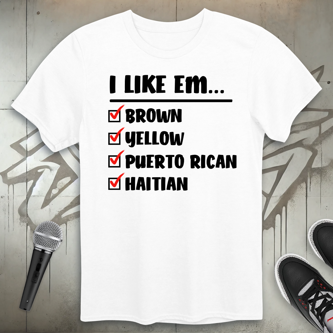 I Like Em T-Shirt