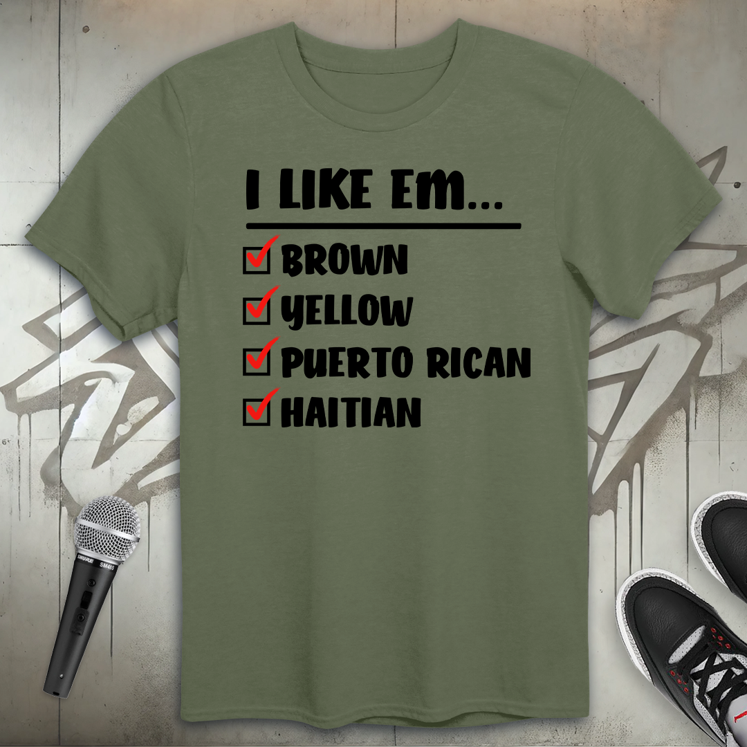 I Like Em T-Shirt