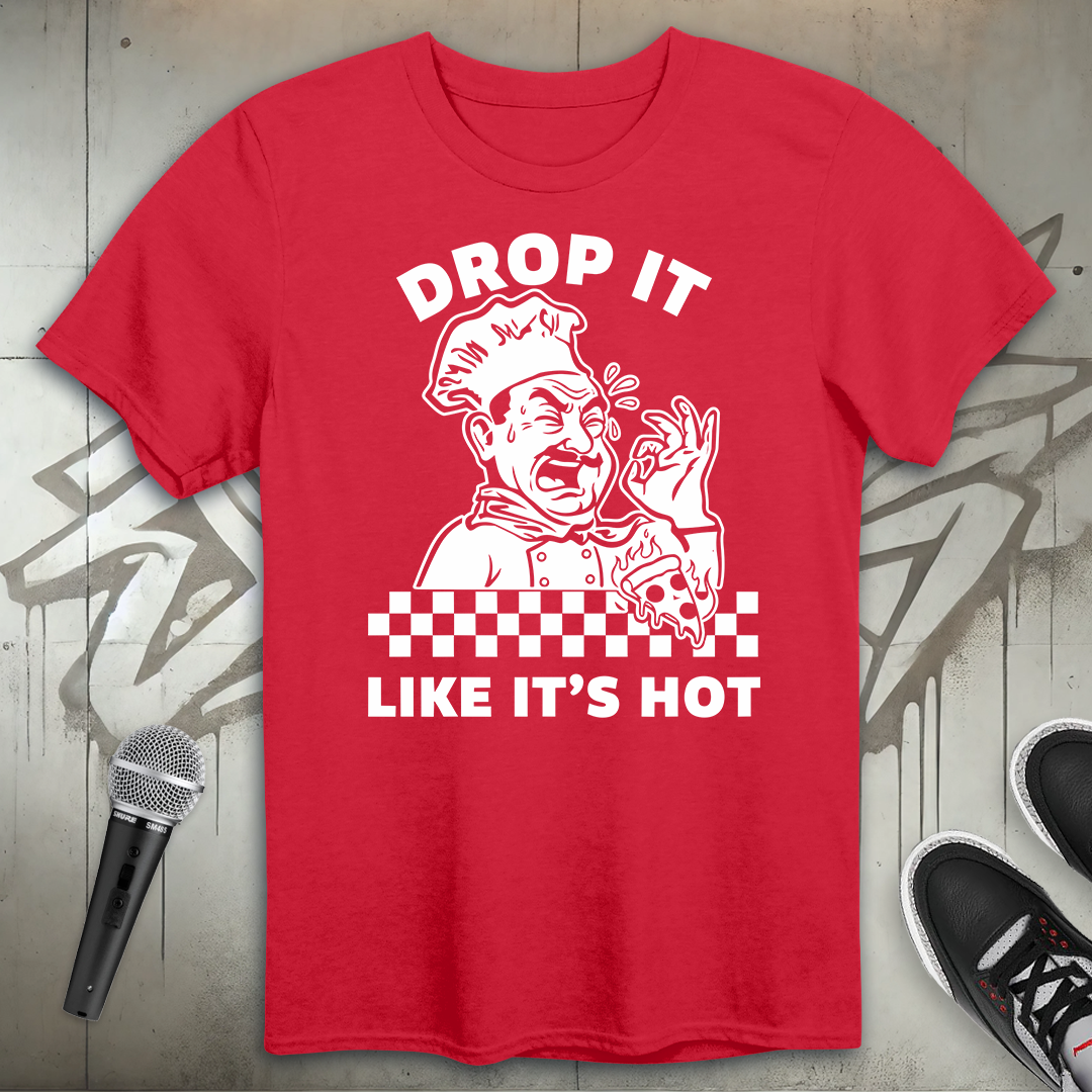 Drop It T-Shirt