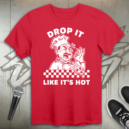 Drop It T-Shirt