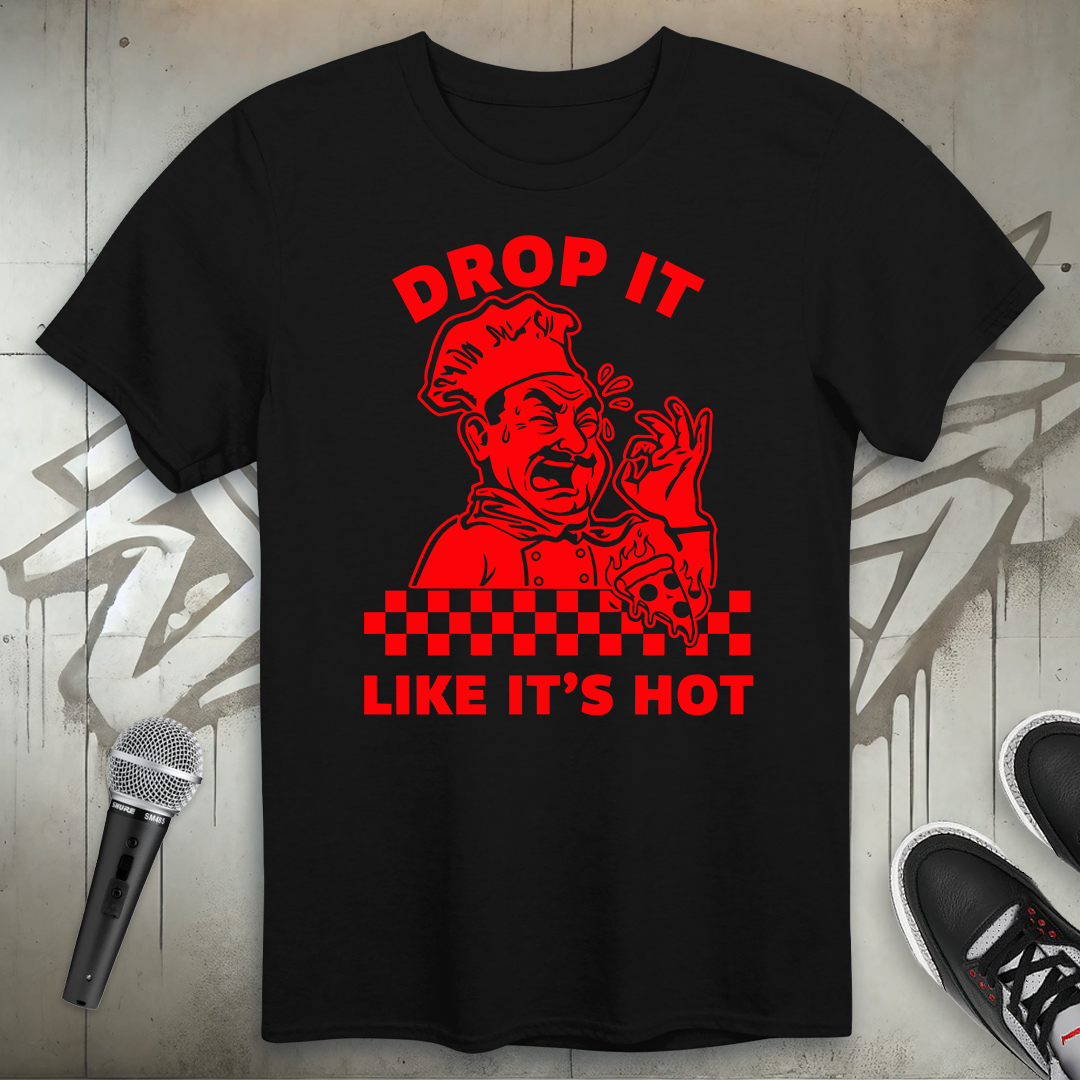 Drop It T-Shirt