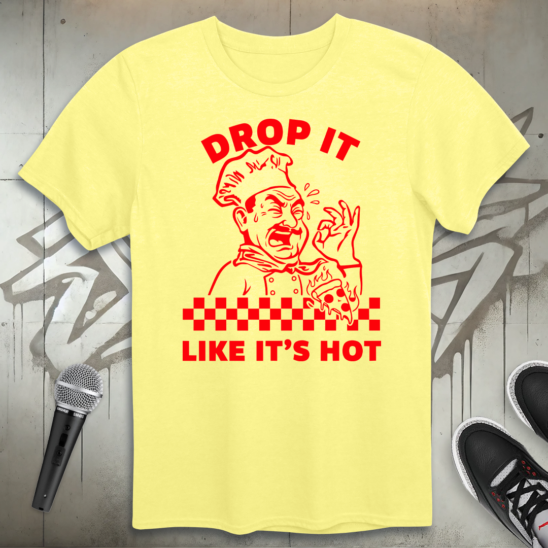 Drop It T-Shirt