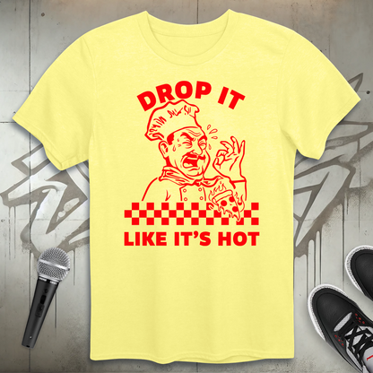 Drop It T-Shirt