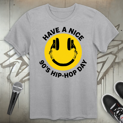 Have A Nice Day T-Shirt