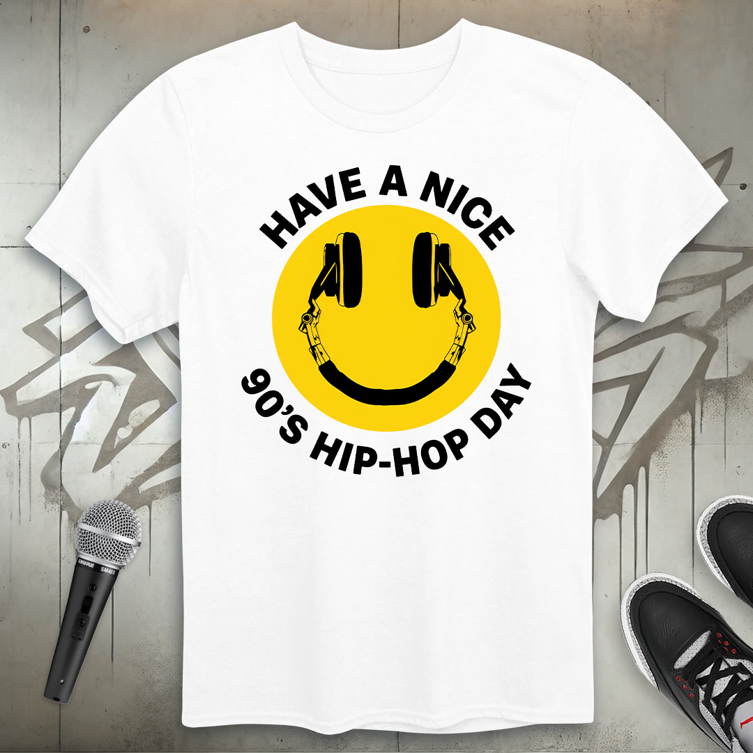 Have A Nice Day T-Shirt