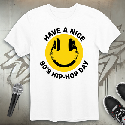 Have A Nice Day T-Shirt