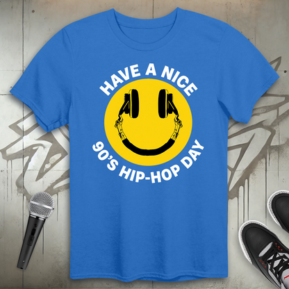 Have A Nice Day T-Shirt