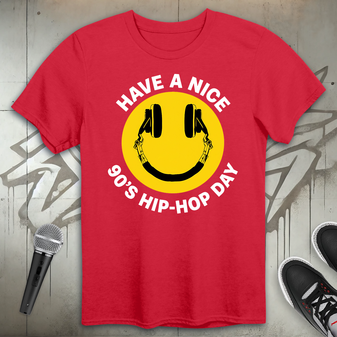 Have A Nice Day T-Shirt