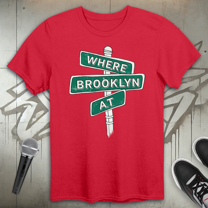 Where Brooklyn At T-Shirt