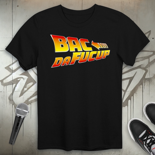 Bacdafucup T-Shirt