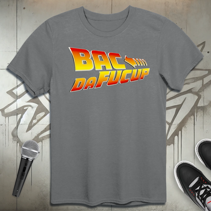 Bacdafucup T-Shirt