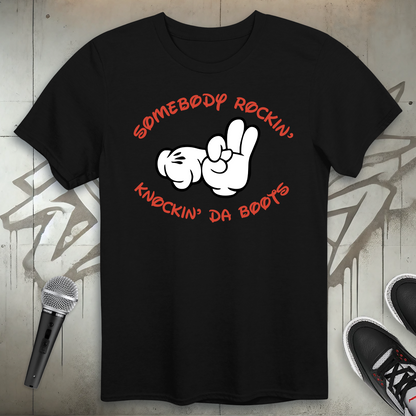 Knockin' Da Boots T-Shirt