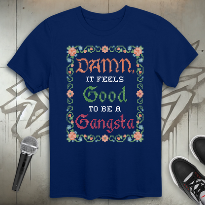 Damn It Feels Good T-Shirt
