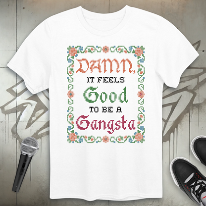 Damn It Feels Good T-Shirt