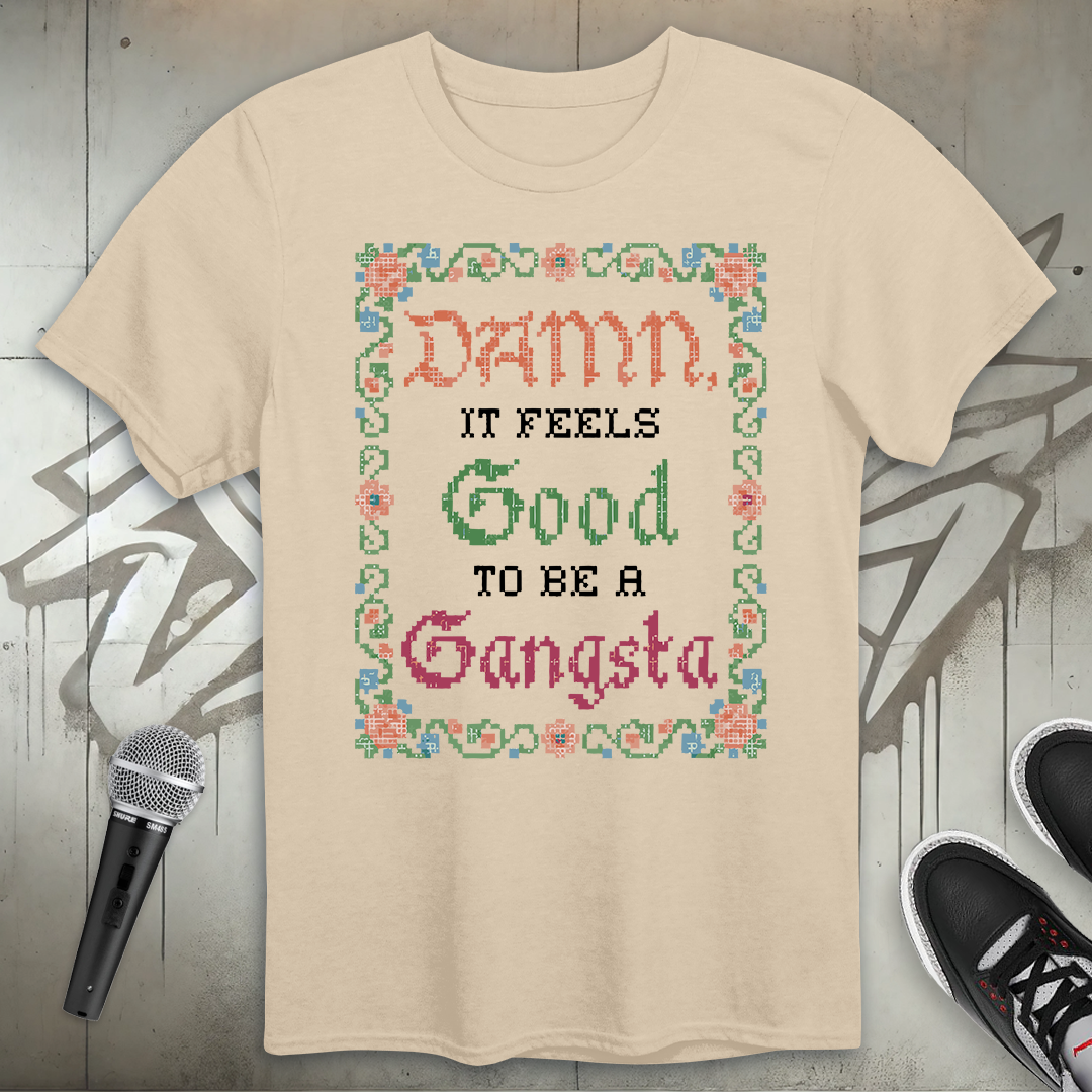 Damn It Feels Good T-Shirt