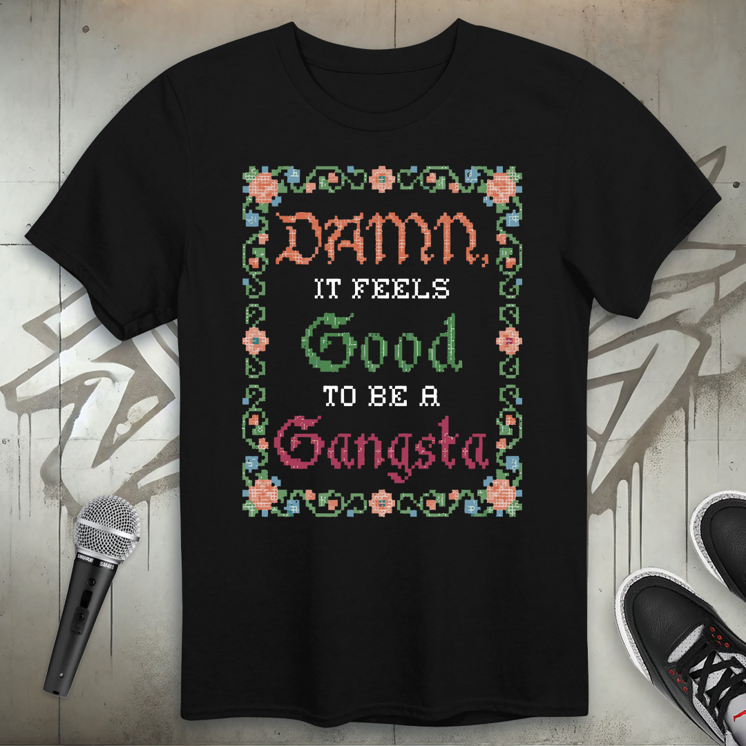 Damn It Feels Good T-Shirt