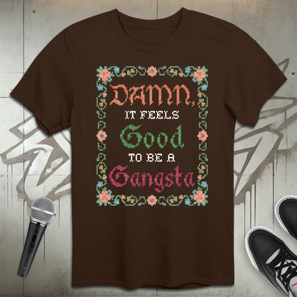 Damn It Feels Good T-Shirt
