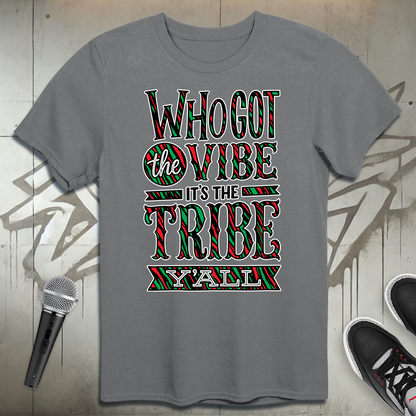 Who Got The Vibe T-Shirt