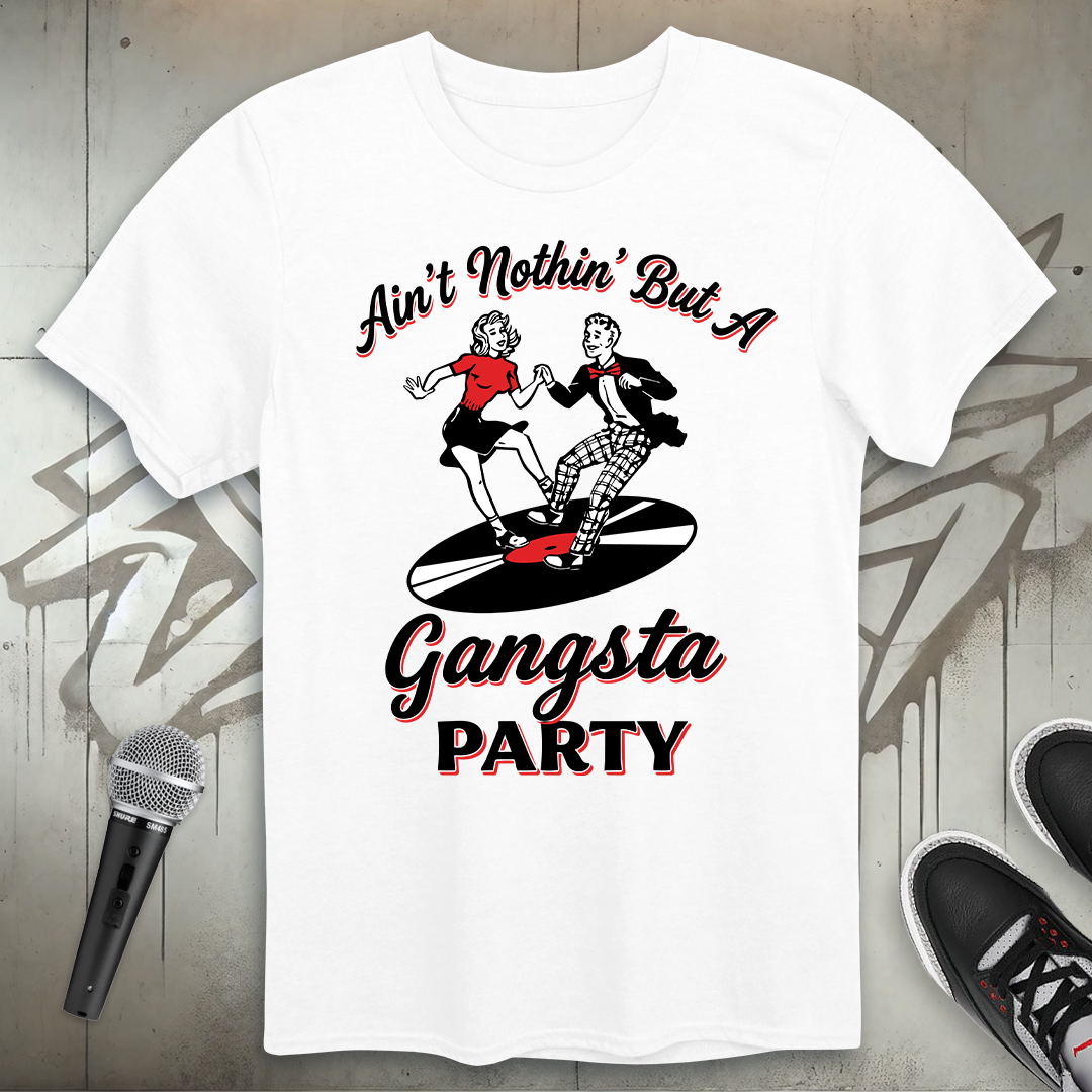 Gangsta Party T-Shirt