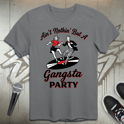 Gangsta Party T-Shirt