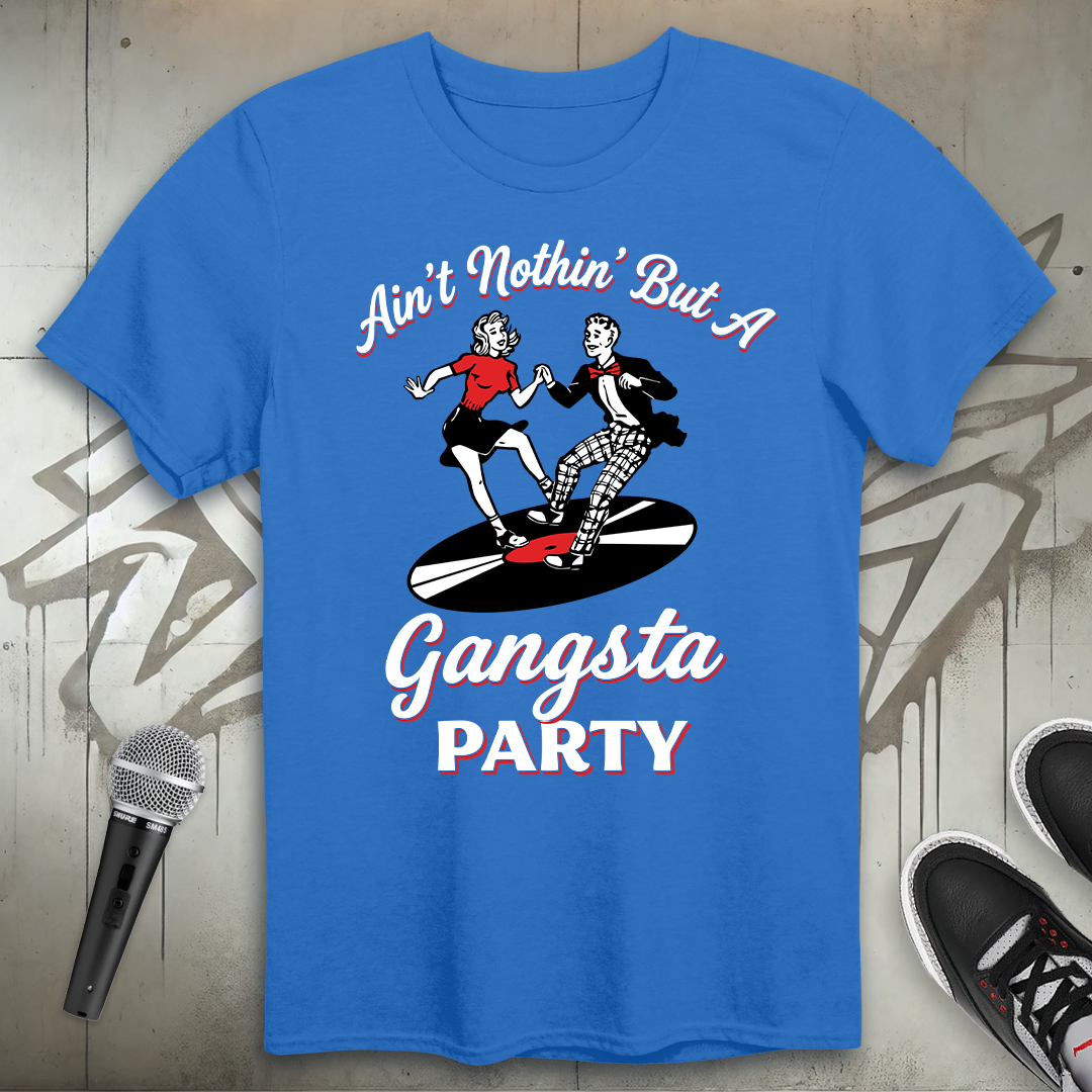 Gangsta Party T-Shirt