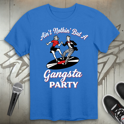 Gangsta Party T-Shirt