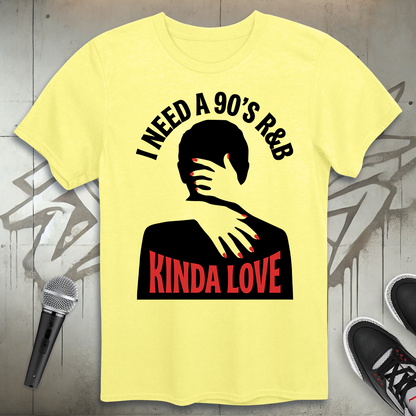 I Need T-Shirt