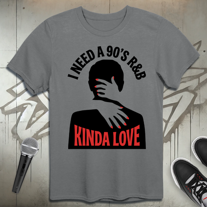 I Need T-Shirt