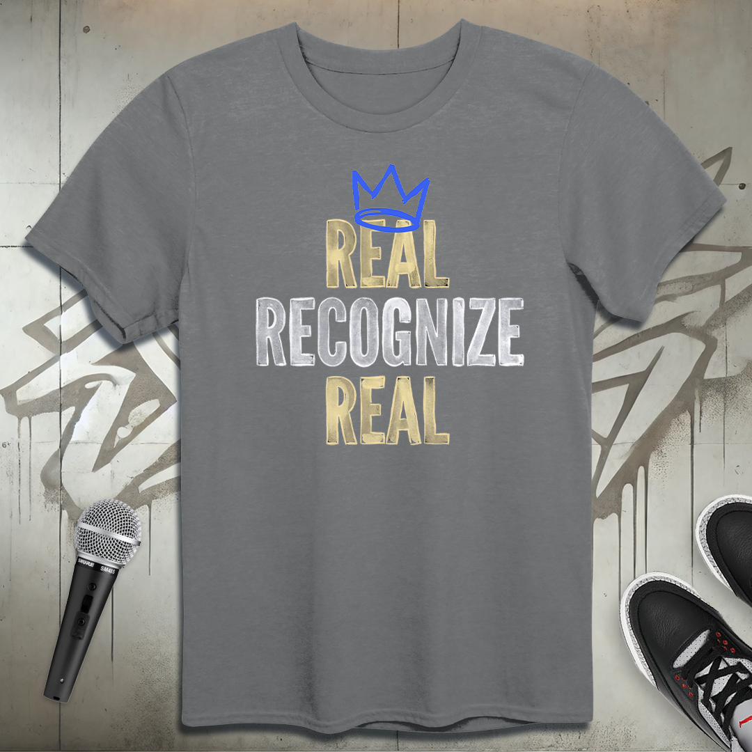 Real Recognize Real T-Shirt