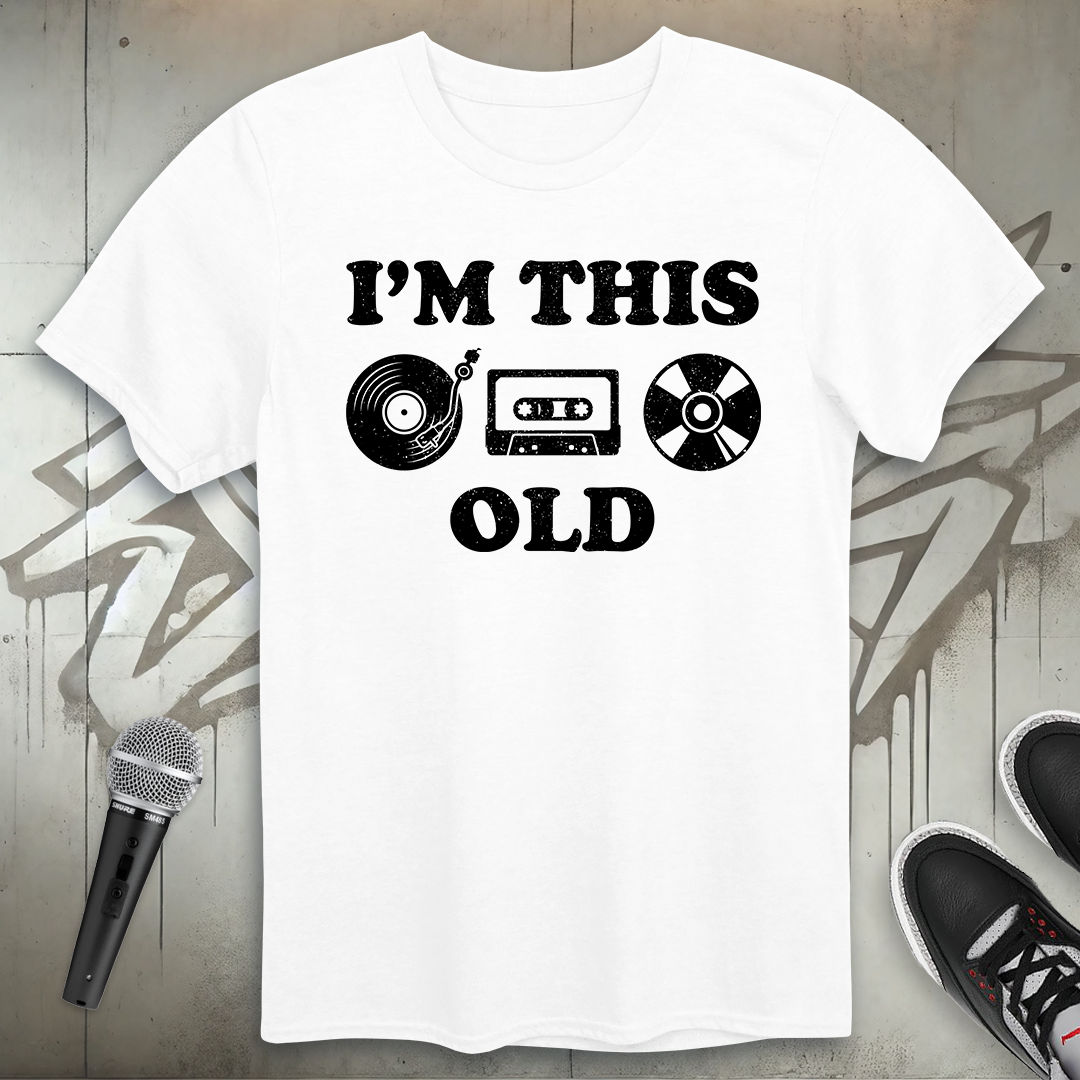 I'm This Old T-Shirt