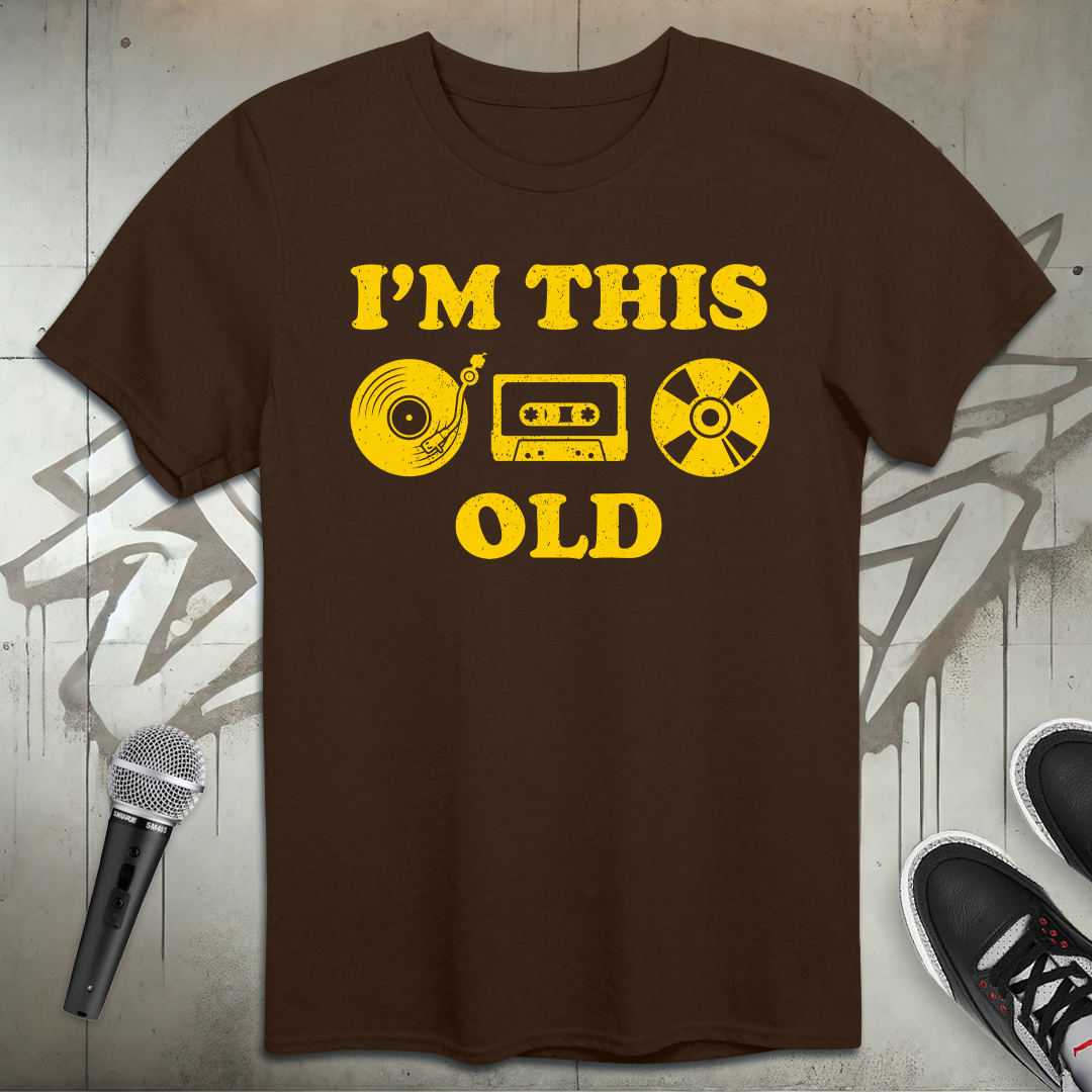I'm This Old T-Shirt
