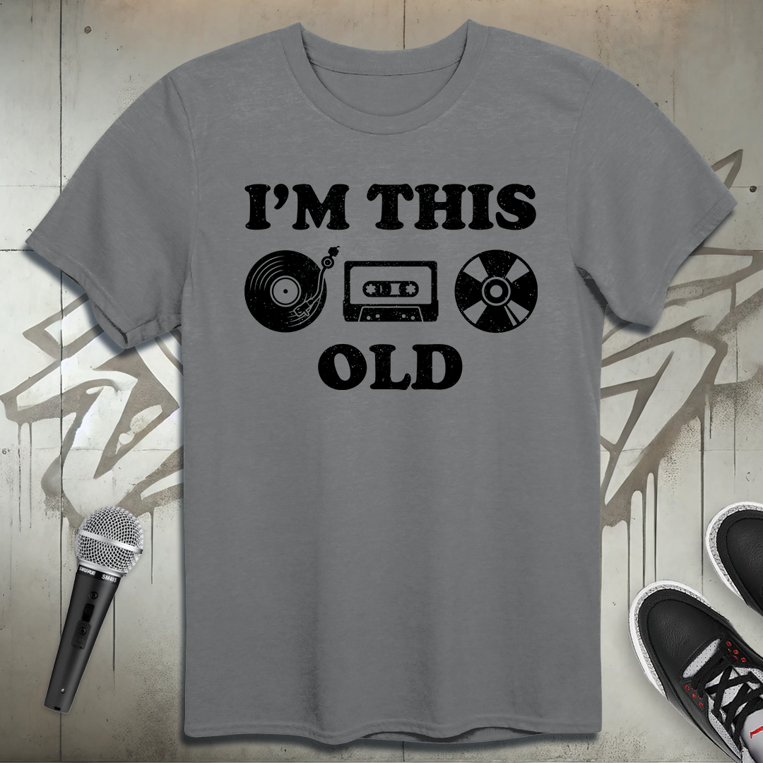 I'm This Old T-Shirt