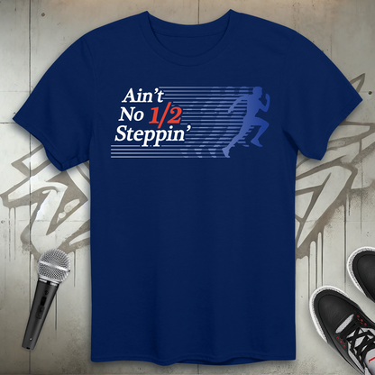 No Half Step T-Shirt