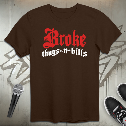 Broke Thugs T-Shirt