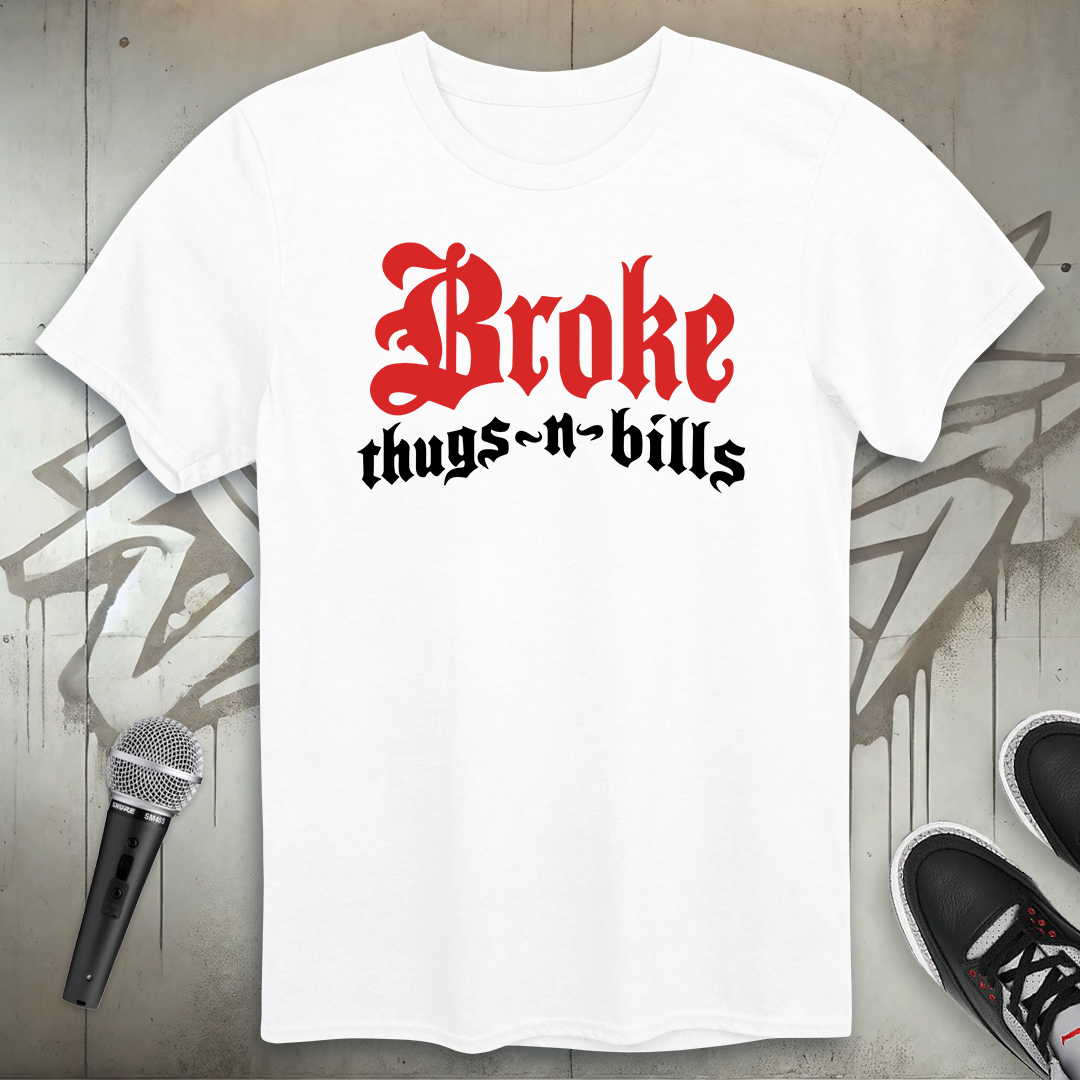 Broke Thugs T-Shirt