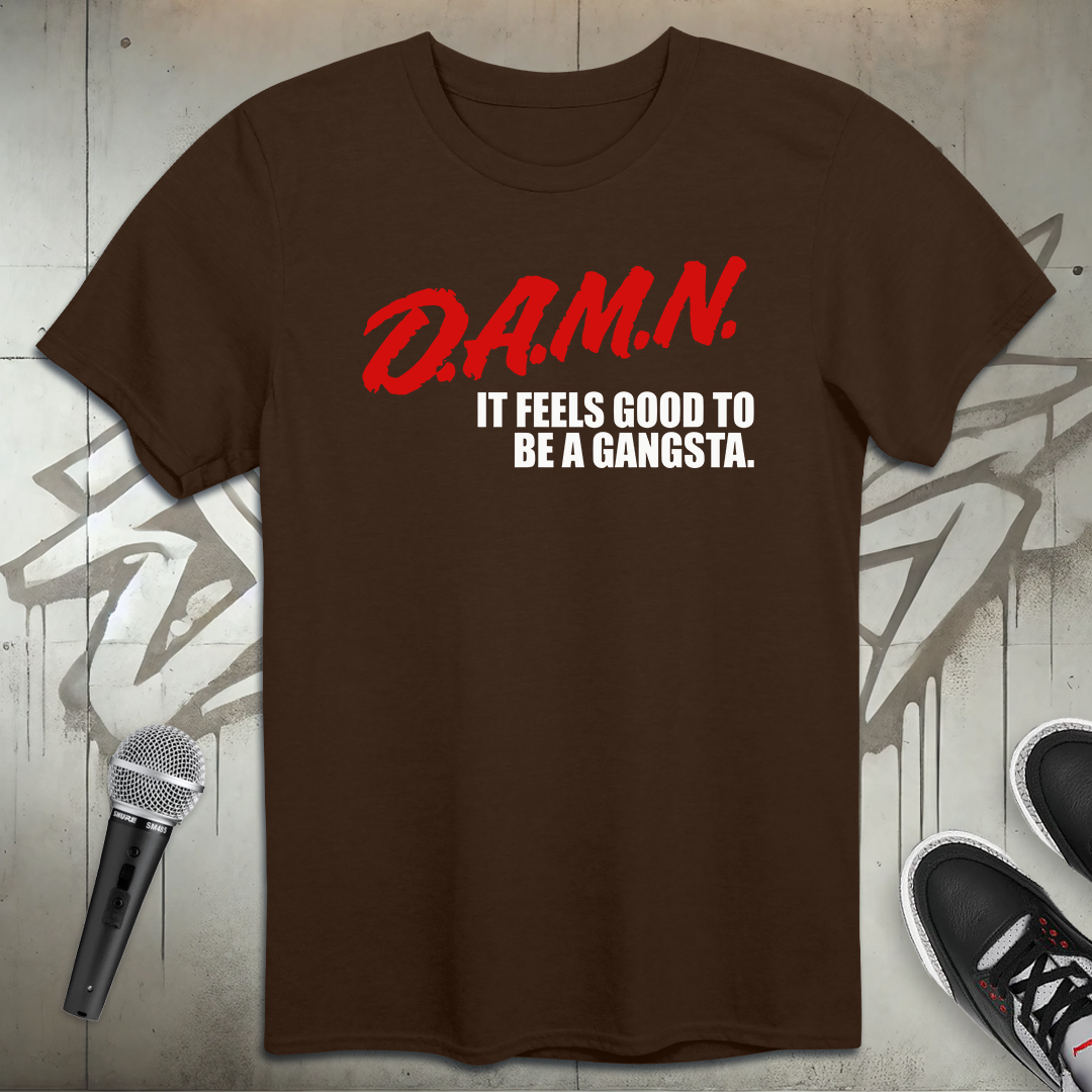 Damn It Feels Good T-Shirt