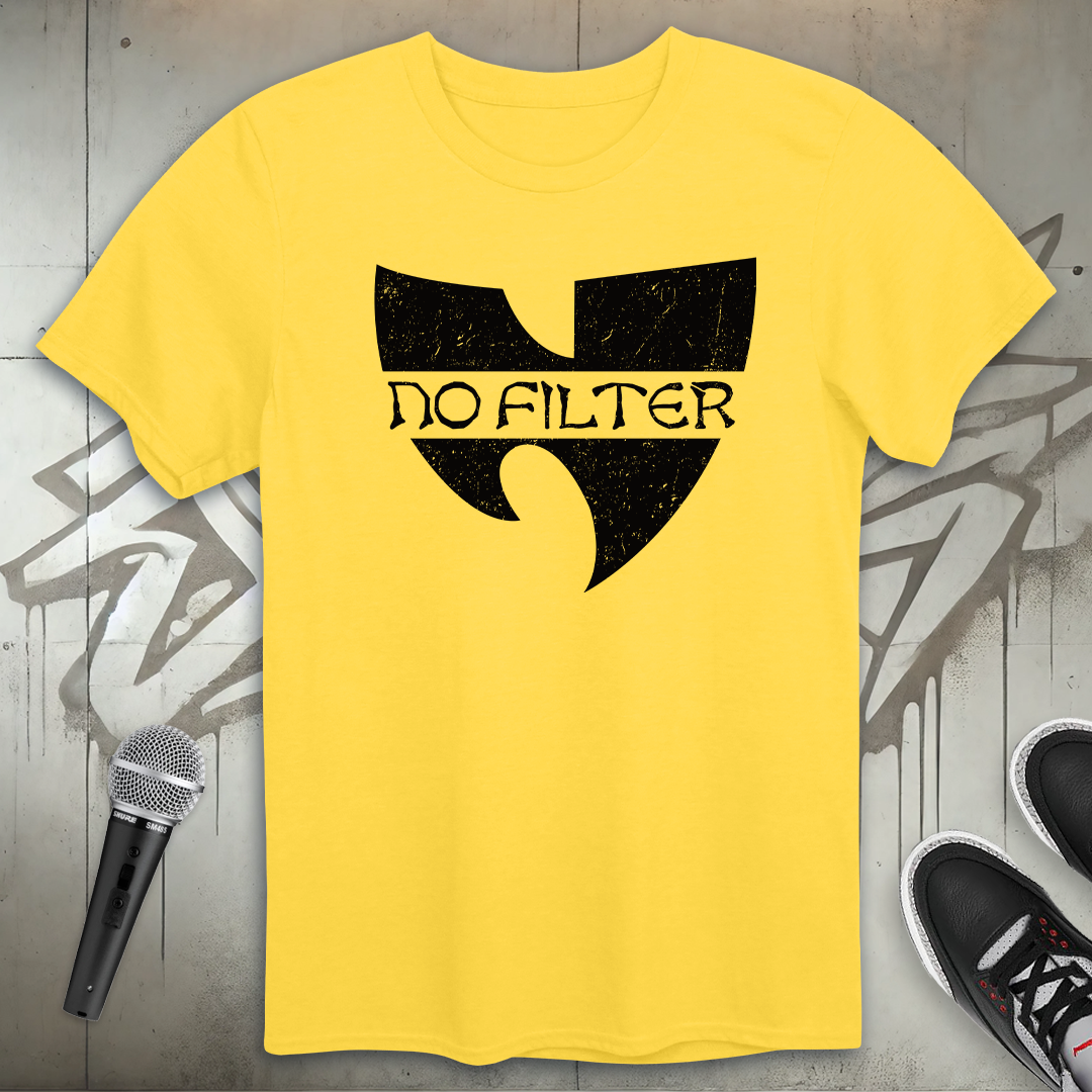 No Filter T-Shirt