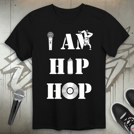 I Am Hip-Hop T-Shirt