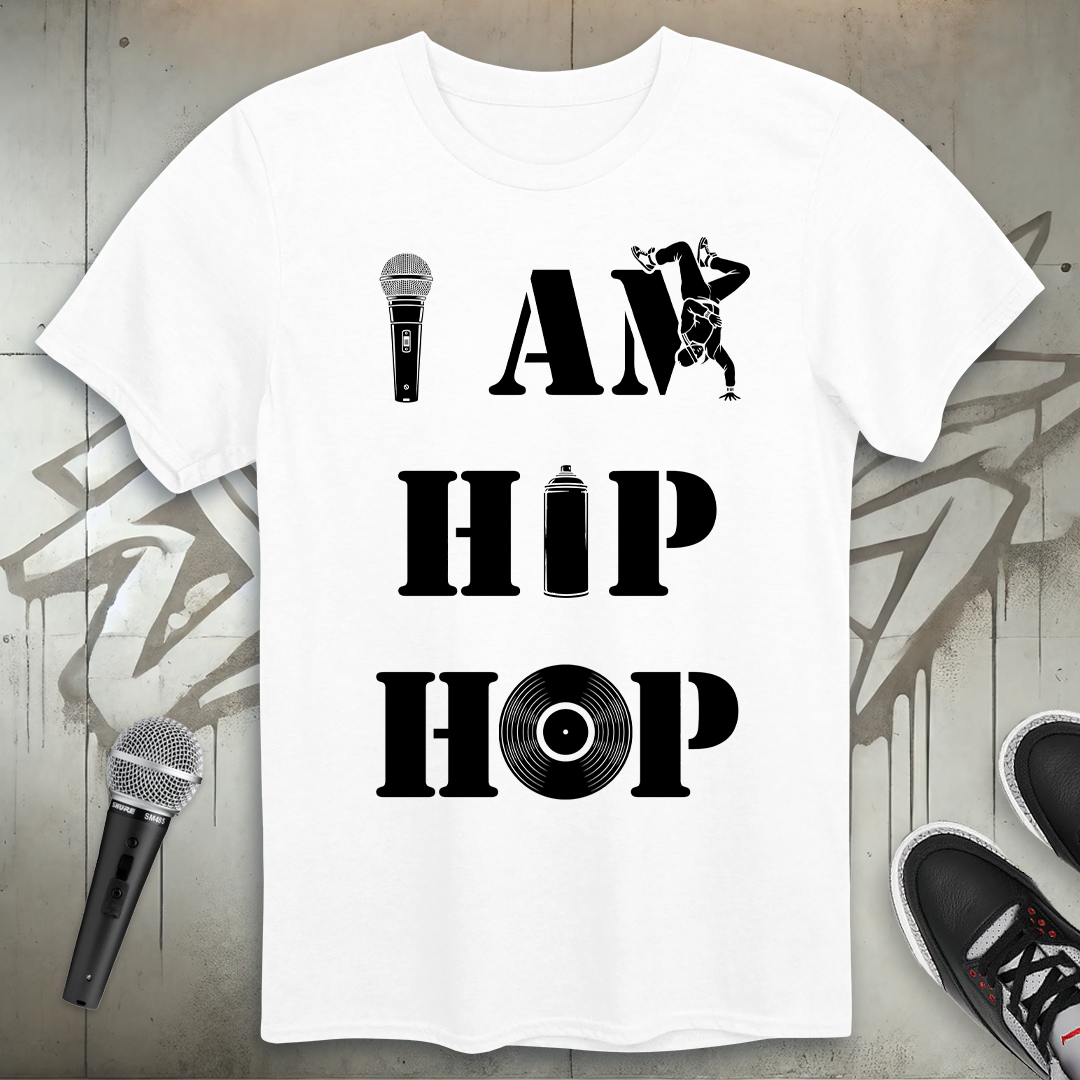 I Am Hip-Hop T-Shirt