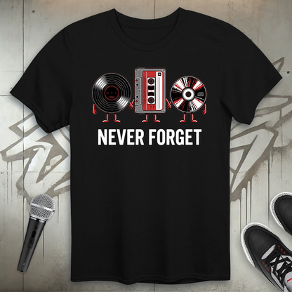Never Forget T-Shirt