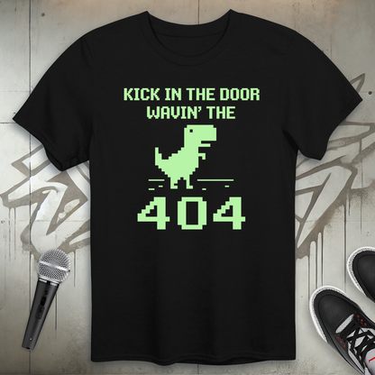Kick In The 404 T-Shirt
