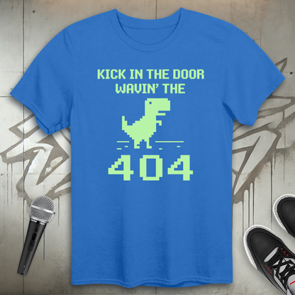 Kick In The 404 T-Shirt