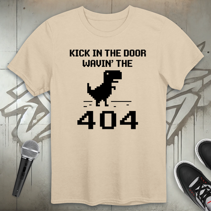 Kick In The 404 T-Shirt
