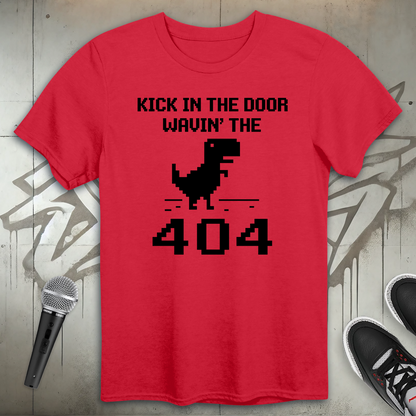 Kick In The 404 T-Shirt
