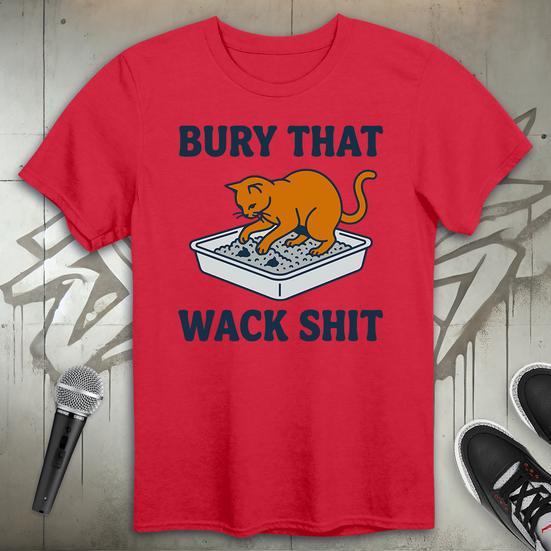 Bury That T-Shirt