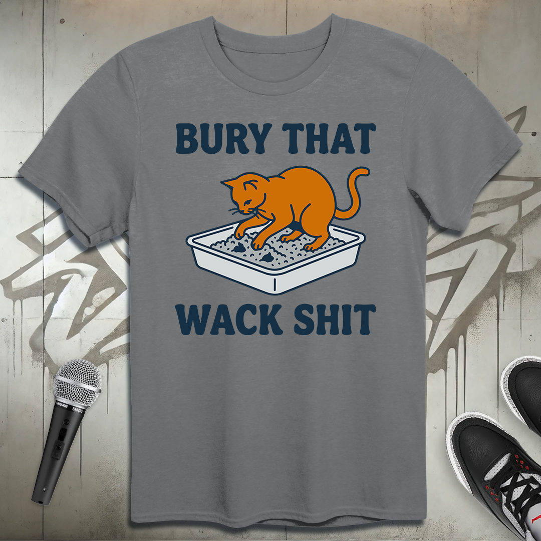 Bury That T-Shirt