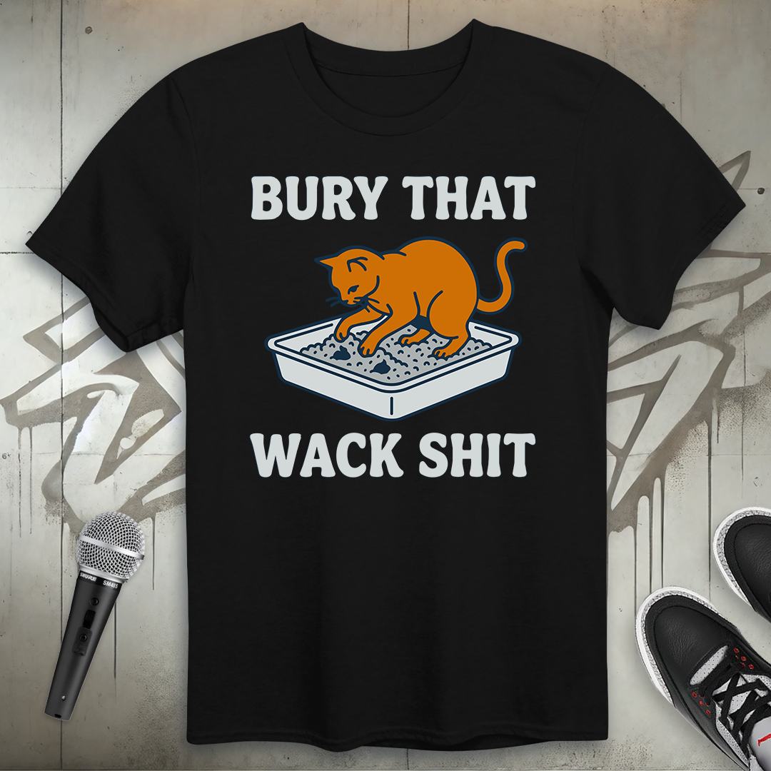 Bury That T-Shirt