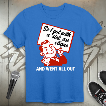 Sick Ass Clique T-Shirt