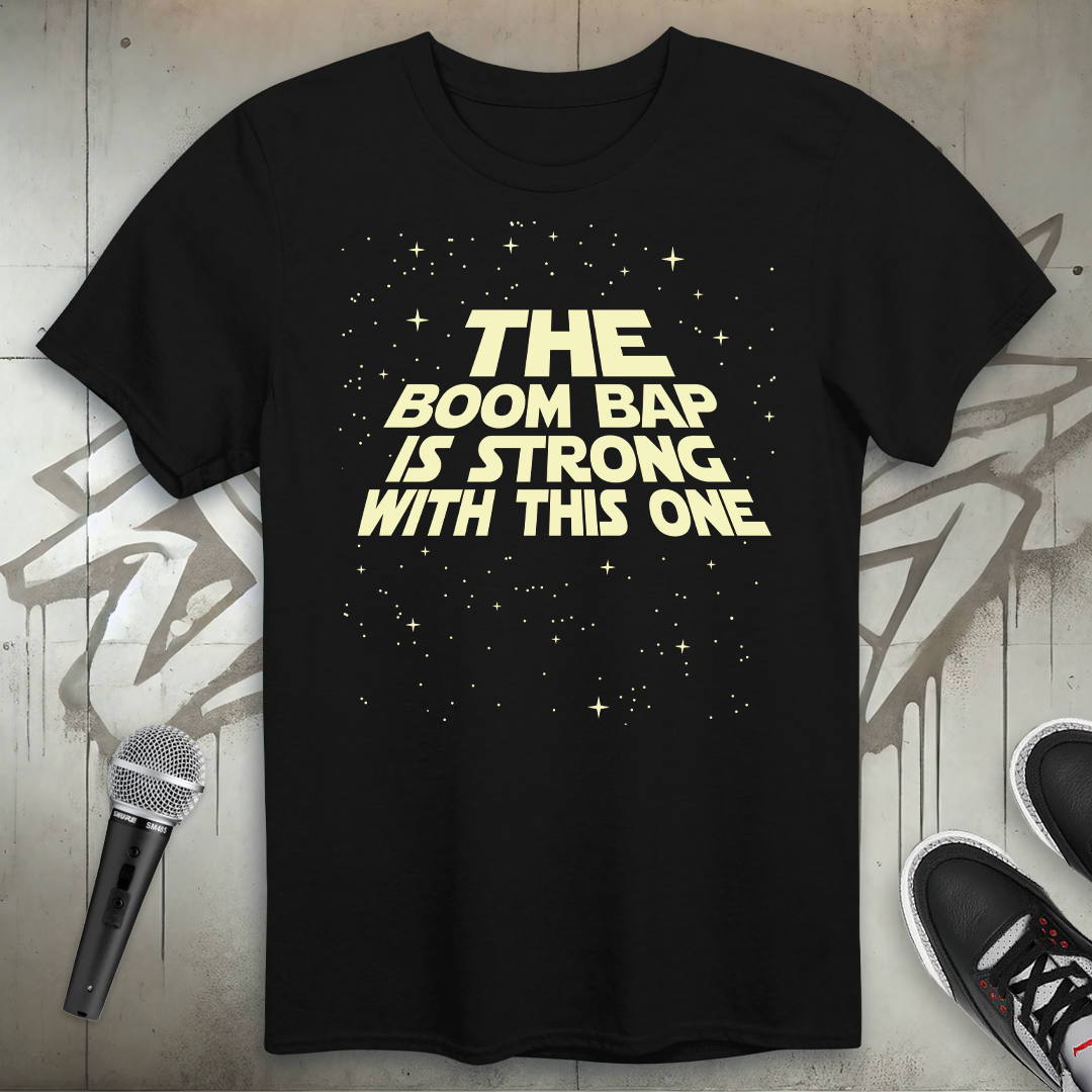 BoomBap Is Strong T-Shirt