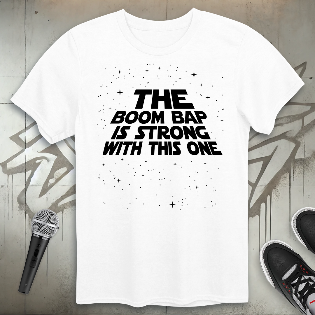 BoomBap Is Strong T-Shirt